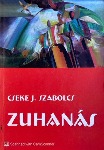 Cseke J. Szabolcs - Zuhanás