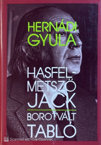 Hernádi Gyula - Hasfelmetsző Jack/Borotvált tabló