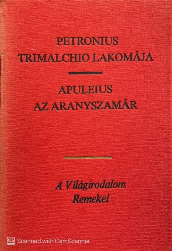 Petronius - Trimalchio lakomája/Az aranyszamár