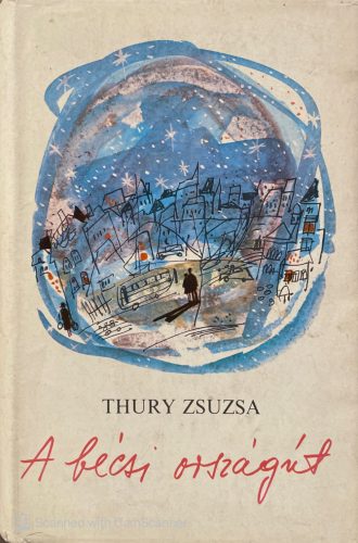 Thury Zsuzsa - A bécsi országút