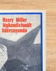 A légkondicionált lidércnyomás - Henry Miller