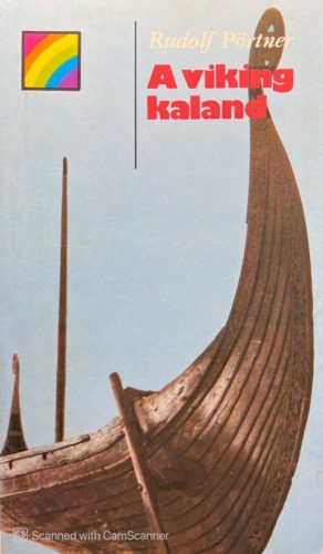 A viking kaland - Rudolf Pörtner