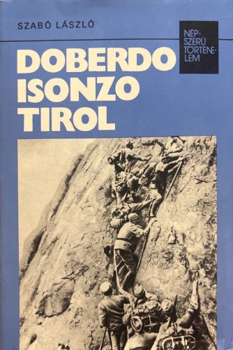 Doberdo, Isonzo, Tirol - Szabó László