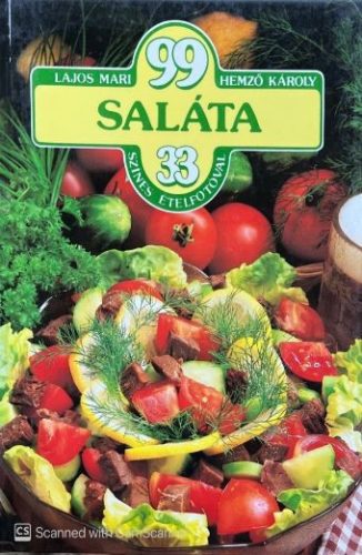 99 saláta 33 színes ételfotóval - Lajos Mari, Hemző Károly