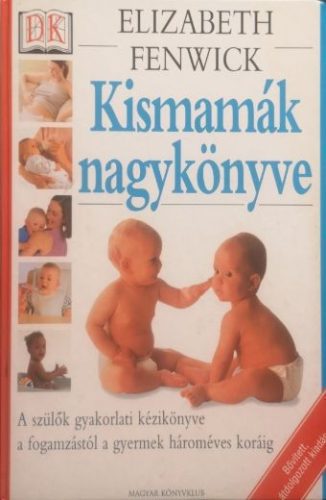 Kismamák nagykönyve – Elizabeth Fenwick